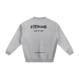 ETERNAL LOVE OF GOD - Fleeced Sweatshirt
