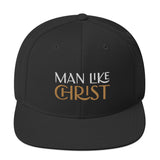 MAN LIKE CHRIST - Snapback Hat