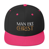 MAN LIKE CHRIST - Snapback Hat