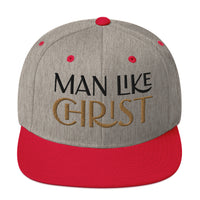MAN LIKE CHRIST - Snapback Hat