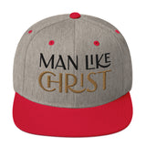 MAN LIKE CHRIST - Snapback Hat
