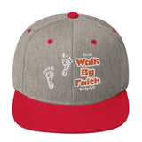 Walk By Faith - Snapback Hat