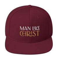 MAN LIKE CHRIST - Snapback Hat