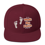 Walk By Faith - Snapback Hat