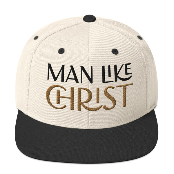MAN LIKE CHRIST - Snapback Hat