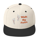 Walk By Faith - Snapback Hat