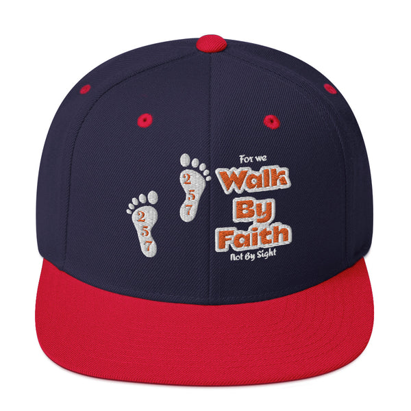 Walk By Faith - Snapback Hat