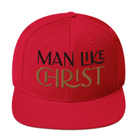 MAN LIKE CHRIST - Snapback Hat