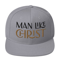 MAN LIKE CHRIST - Snapback Hat