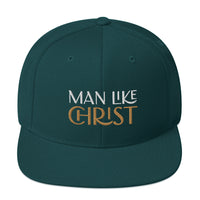 MAN LIKE CHRIST - Snapback Hat