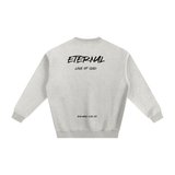 ETERNAL LOVE OF GOD - Fleeced Sweatshirt