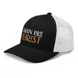 Man Like Christ - Trucker Cap