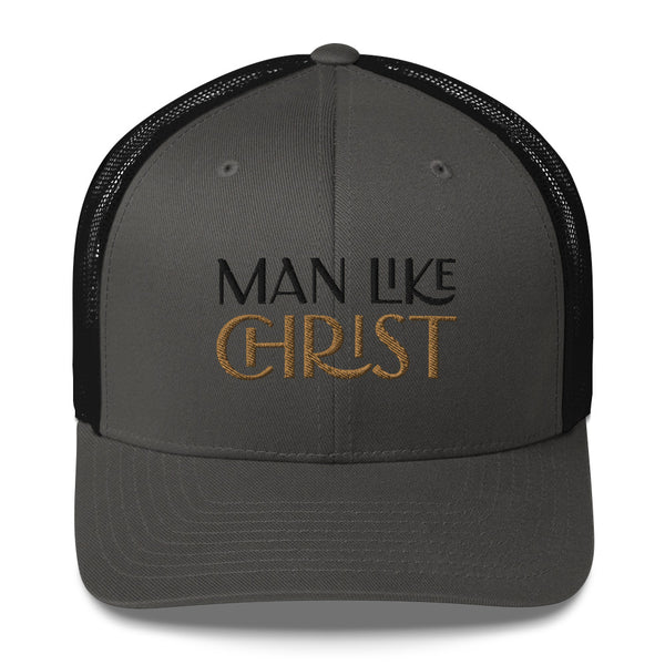 Man Like Christ - Trucker Cap