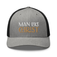 Man Like Christ - Trucker Cap