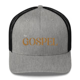 The Gospel - Trucker Cap