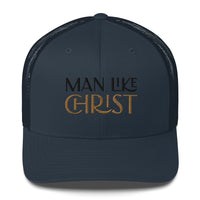 Man Like Christ - Trucker Cap