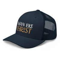 Man Like Christ - Trucker Cap