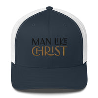 Man Like Christ - Trucker Cap