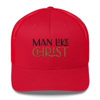 Man Like Christ - Trucker Cap