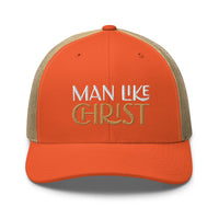Man Like Christ - Trucker Cap