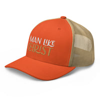 Man Like Christ - Trucker Cap