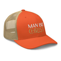 Man Like Christ - Trucker Cap
