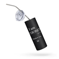 I am CHOSEN -Stainless steel tumbler