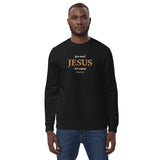 You need JESUS just saying!  - Unisex eco sweatshirt