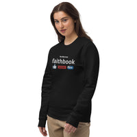 The Bible is my Faithbook - Unisex eco sweatshirt