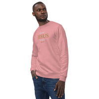 You need JESUS just saying!  - Unisex eco sweatshirt