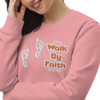 Walk By Faith - Unisex eco sweatshirt