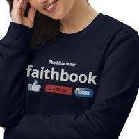 The Bible is my Faithbook - Unisex eco sweatshirt