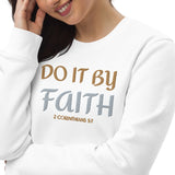 Do It By Faith - Unisex eco sweatshirt