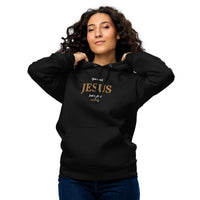 You need JESUS just saying - Unisex essential eco hoodie