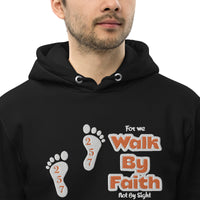 Walk By Faith - Unisex essential eco hoodie