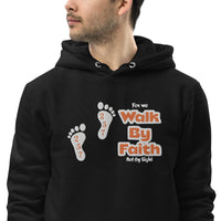 Walk By Faith - Unisex essential eco hoodie