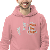 Walk By Faith - Unisex essential eco hoodie