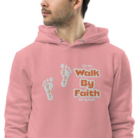 Walk By Faith - Unisex essential eco hoodie