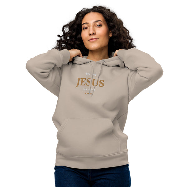 You need JESUS just saying - Unisex essential eco hoodie