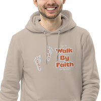 Walk By Faith - Unisex essential eco hoodie