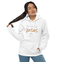 My Life Cost JESUS His  - Unisex essential eco hoodie