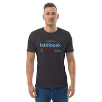 The Bible is my Faithbook - Unisex organic cotton t-shirt