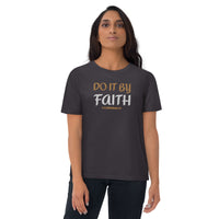 Do It By Faith - Unisex organic cotton t-shirt