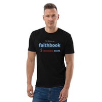 The Bible is my Faithbook - Unisex organic cotton t-shirt