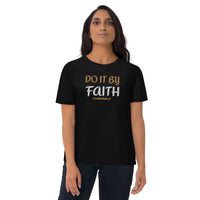 Do It By Faith - Unisex organic cotton t-shirt