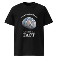Evolution is a Theory Creation is a FACT - Unisex organic cotton t-shirt