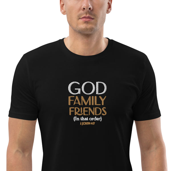 God, Family, Friends (In that order) Unisex organic cotton t-shirt