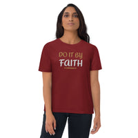 Do It By Faith - Unisex organic cotton t-shirt