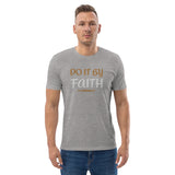 Do It By Faith - Unisex organic cotton t-shirt