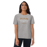Do It By Faith - Unisex organic cotton t-shirt